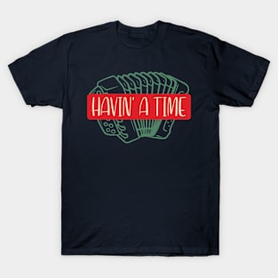 Havin&amp;amp;amp;#39; A Time || Newfoundland and Labrador || Gifts || Souvenirs || Clothing T-Shirt